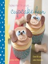 A Taste of... Bake Me I'm Yours... Cupcake Fun eBook A Taste of... Bake Me I'm Yours... Cupcake Fun eBook